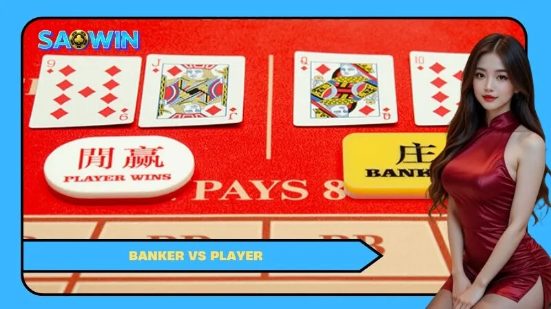 Banker vs Player