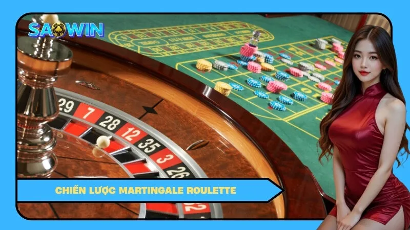 Chiến Lược Martingale Roulette