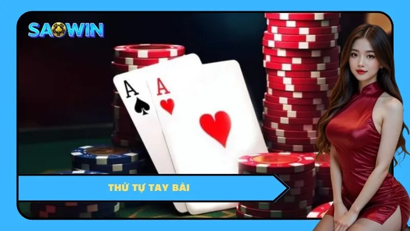 Thứ Tự Tay Bài